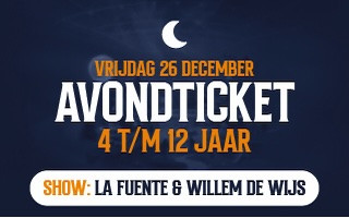 Event ticket promo for La Fuente and Willem de Wijs, night show for ages 4-12 on December 26.
