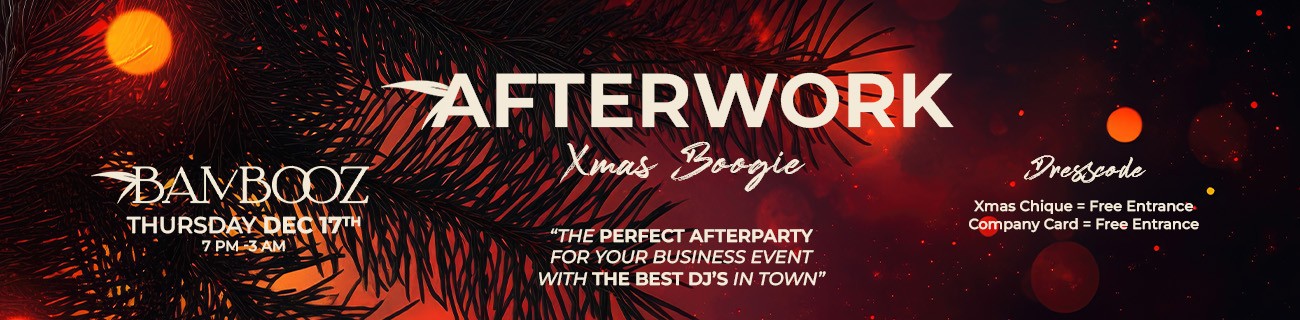 Afterwork X-MAS Boogie – The perfect afterparty after your business event in Bambooz, Rotterdam